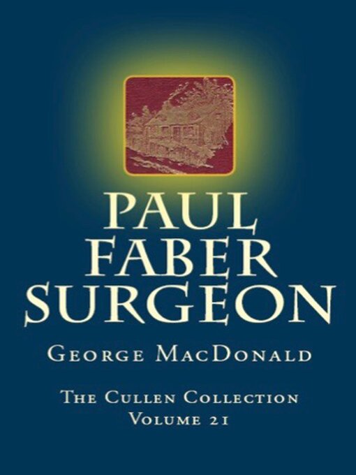 Title details for Paul Faber Surgeon by George MacDonald - Wait list